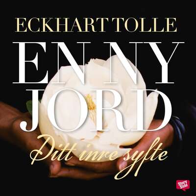 En ny jord : Ditt inre syfte - Eckhart Tolle.