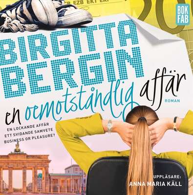 En oemotståndlig affär - Birgitta Bergin.