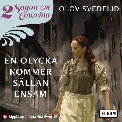 En olycka kommer sällan ensam - Olov Svedelid.