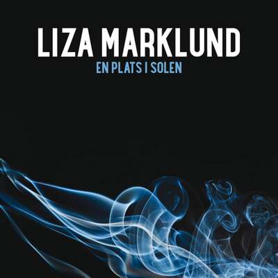 En plats i solen - Liza Marklund.