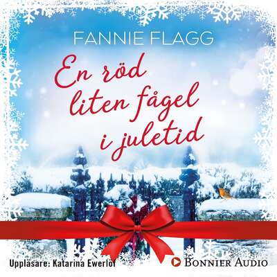 En röd liten fågel i juletid - Fannie Flagg.