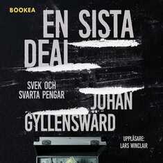 En sista deal : svek och svarta pengar