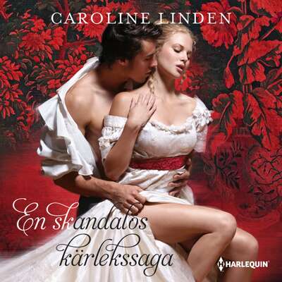 En skandalös kärlekssaga - Caroline Linden.