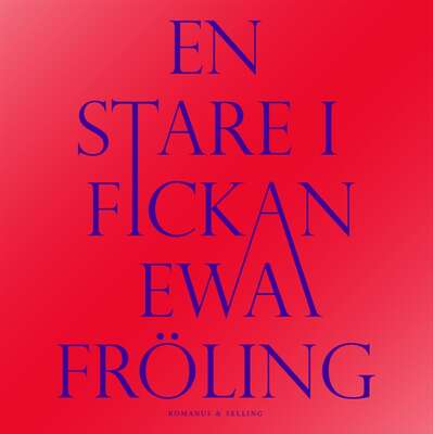 En stare i fickan - Ewa Fröling.