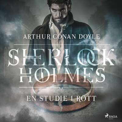 En studie i rött - Sir Arthur Conan Doyle.