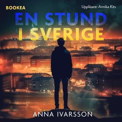 En stund i Sverige - Anna Ivarsson.