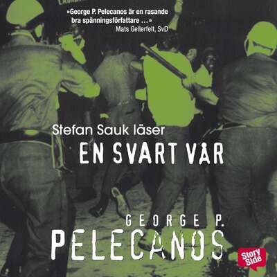 En svart vår - George P. Pelecanos.