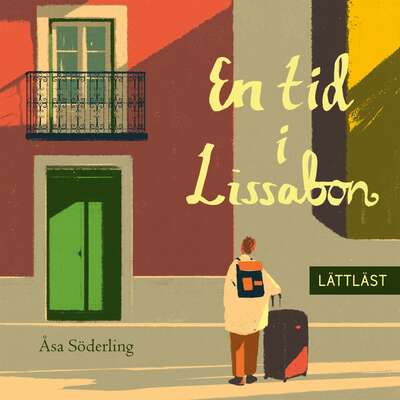 En tid i Lissabon - Åsa Söderling.