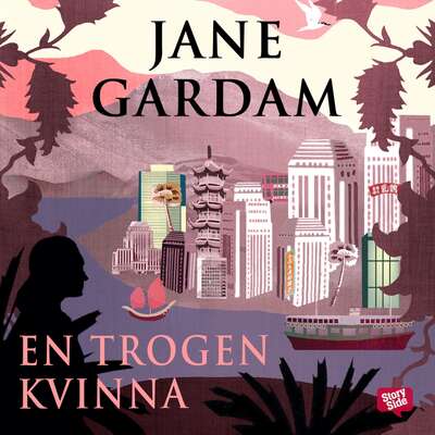 En trogen kvinna - Jane Gardam.