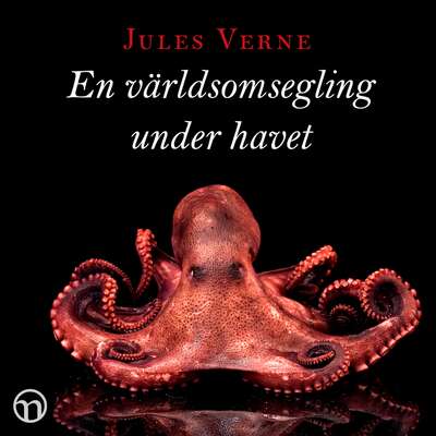 En världsomsegling under havet - Jules Verne.