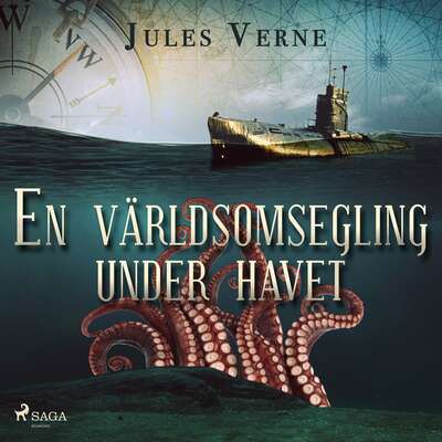 En världsomsegling under havet - Jules Verne.