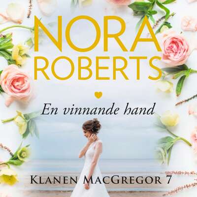 En vinnande hand - Nora Roberts.