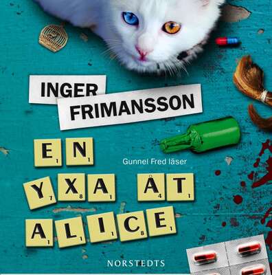 En yxa åt Alice - Inger Frimansson.