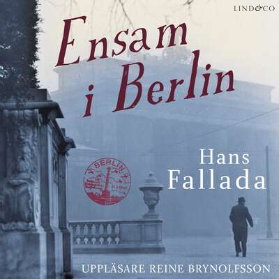 Ensam i Berlin - Del 1 - Hans Fallada.