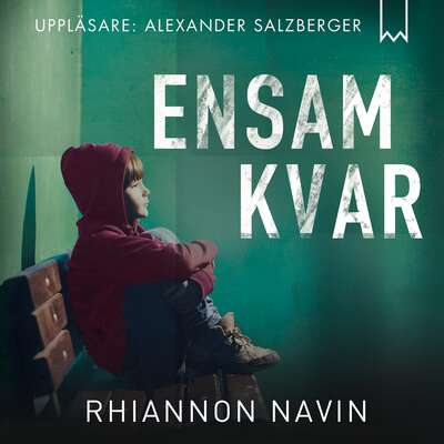 Ensam kvar - Rhiannon Navin.