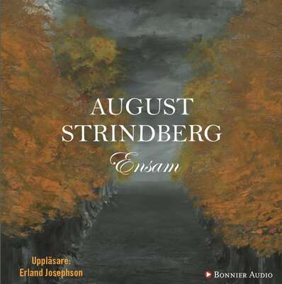 Ensam - August Strindberg.