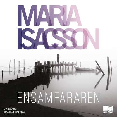 Ensamfararen - Maria Isacsson.