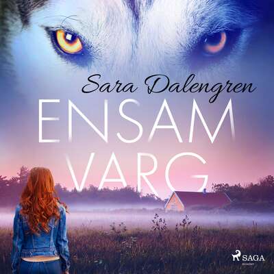 Ensamvarg - Sara Dalengren.