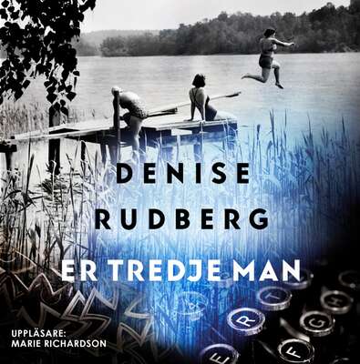 Er tredje man - Denise Rudberg.