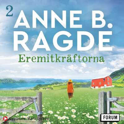 Eremitkräftorna - Anne B. Ragde.