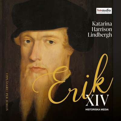 Erik XIV - Katarina Harrison Lindbergh.