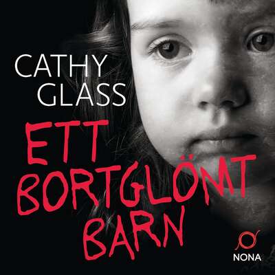 Ett bortglömt barn - Cathy Glass.