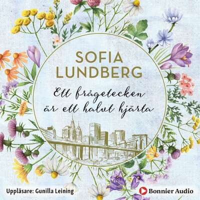 Ett frågetecken är ett halvt hjärta - Sofia Lundberg.