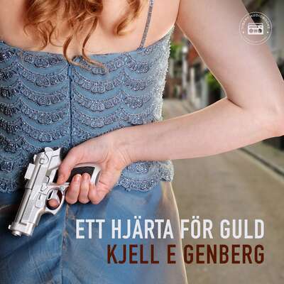 Ett hjärta för guld - Kjell E. Genberg.