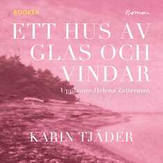 Ett hus av glas och vindar