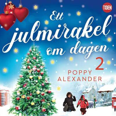 Ett julmirakel om dagen. Del 2 - Poppy Alexander.