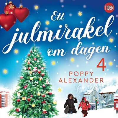 Ett julmirakel om dagen. Del 4 - Poppy Alexander.