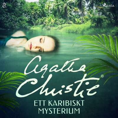 Ett karibiskt mysterium - Agatha Christie.