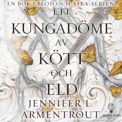 Ett kungadöme av kött och eld - Jennifer L. Armentrout.