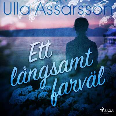 Ett långsamt farväl - Ulla Assarsson.