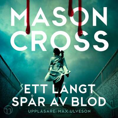 Ett långt spår av blod - Mason Cross.