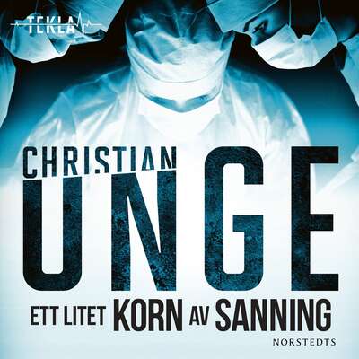 Ett litet korn av sanning - Christian Unge.