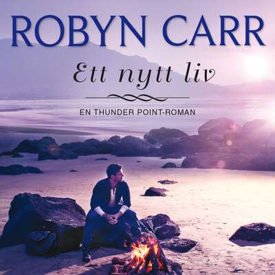 Ett nytt liv - Robyn Carr.