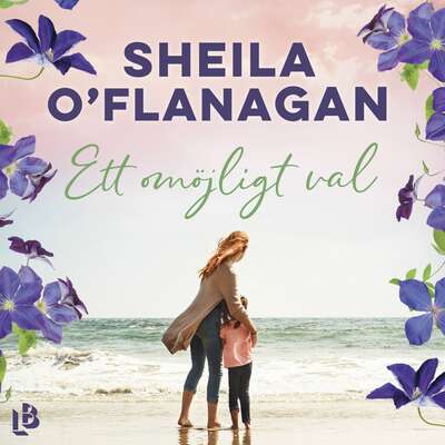 Ett omöjligt val - Sheila O'Flanagan.