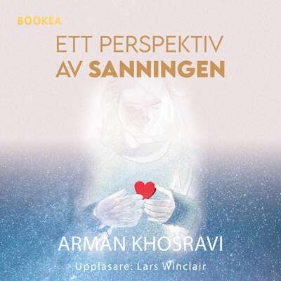 Ett perspektiv av sanningen - Arman Khosravi.