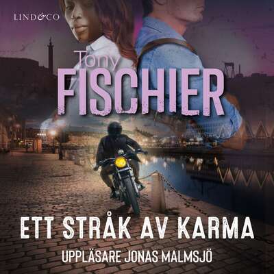 Ett stråk av karma - Tony Fischier.