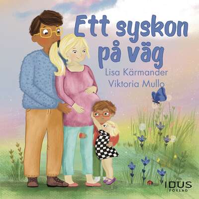 Ett syskon på väg - Lisa Kärmander.