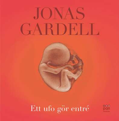 Ett ufo gör entré - Jonas Gardell.