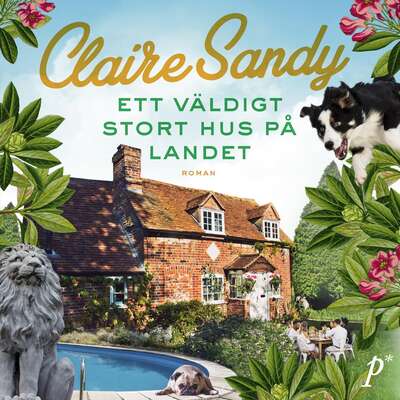 Ett väldigt stort hus på landet - Claire Sandy.