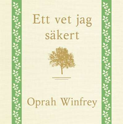 Ett vet jag säkert - Oprah Winfrey.