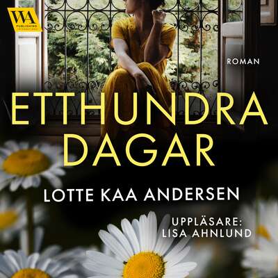 Etthundra dagar - Lotte Kaa Andersen.