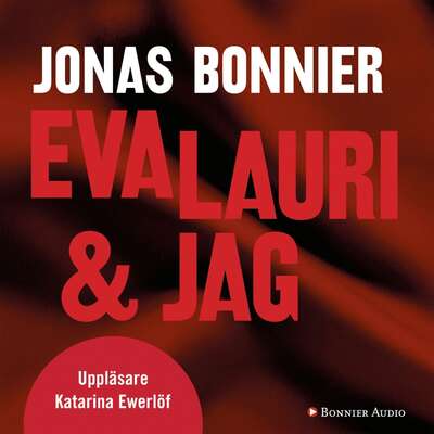 Eva Lauri & jag - Jonas Bonnier.