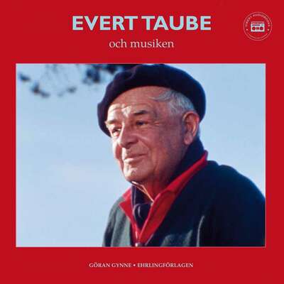 Evert Taube och musiken - Göran Gynne.