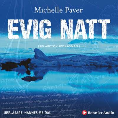 Evig natt : en arktisk spökroman - Michelle Paver.