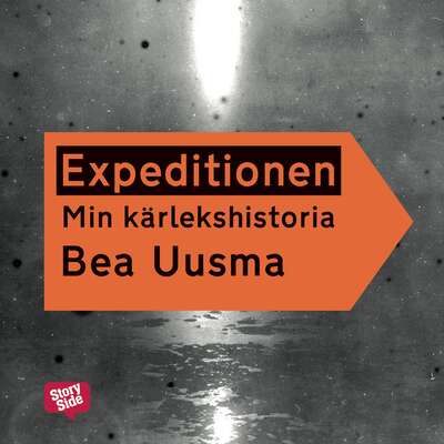 Expeditionen - Min kärlekshistoria - Bea Uusma.