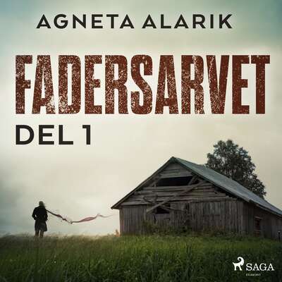 Fadersarvet Del 1 - Agneta Alarik.